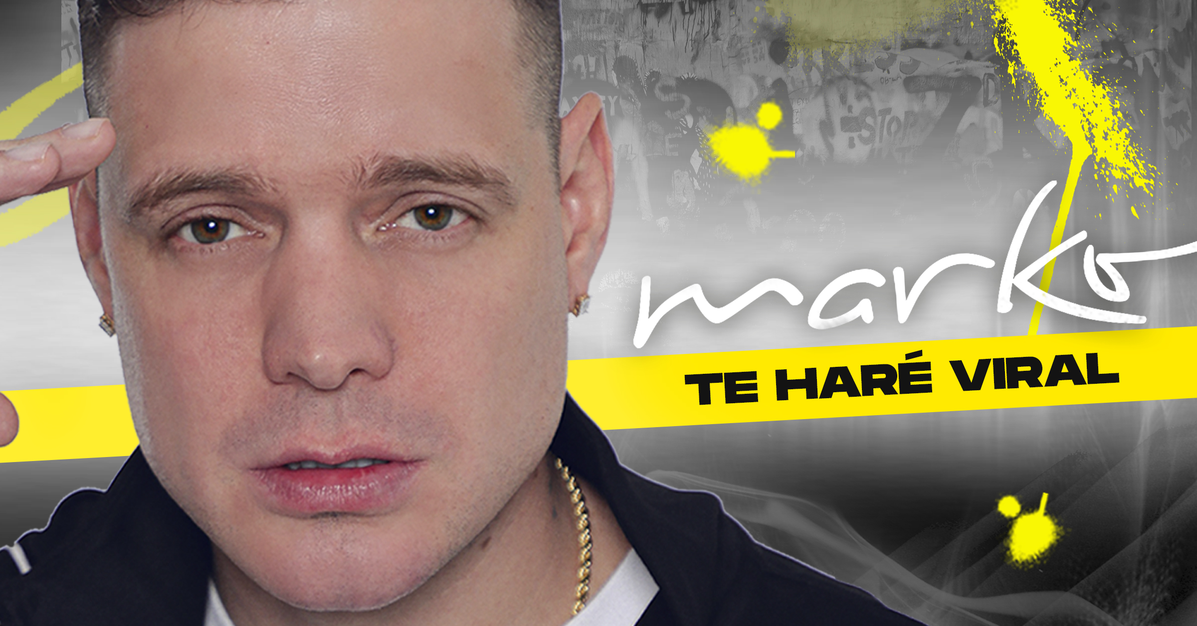 «¡ TE HARE VIRAL CON MARKO !» «¡ TE HARE VIRAL CON MARKO !»